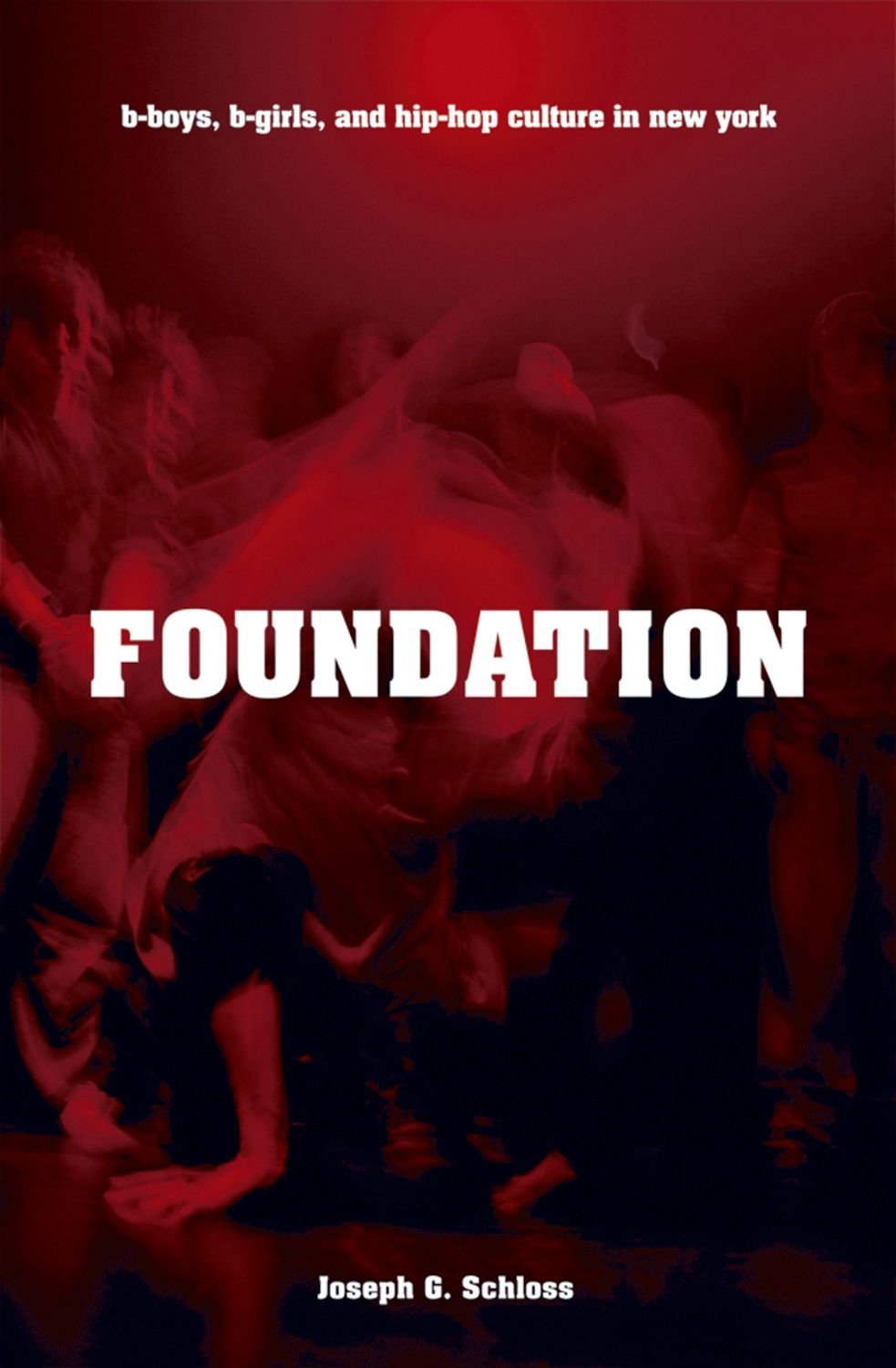 ler totalmente Foundation: B-boys, B-girls and Hip-Hop Culture in New York (English Edition)