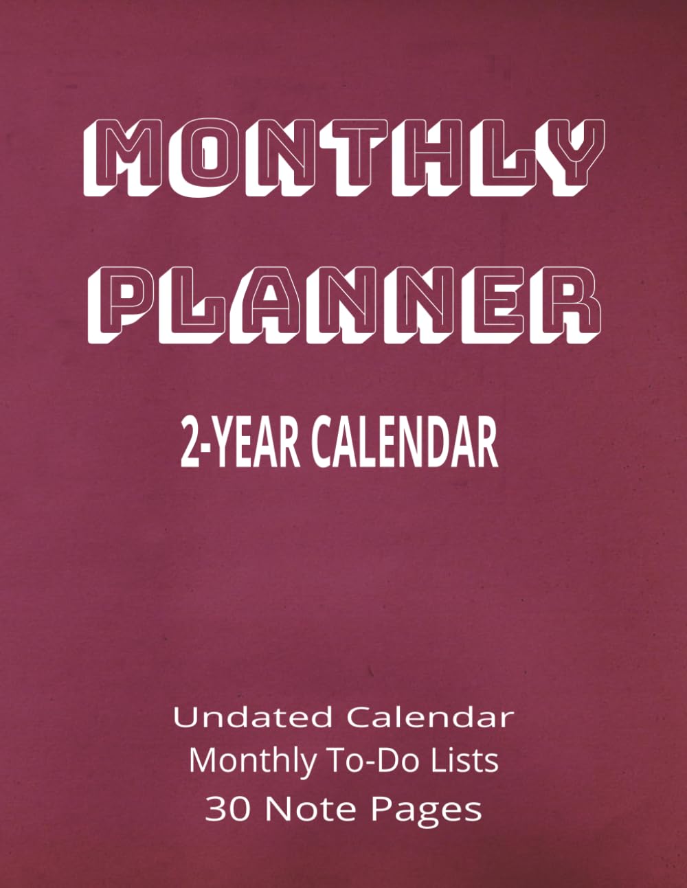 Monthly Planner: 2 Year Undated Calendar, Monthly To-Do Lists, 30 Note Pages | 8.5x11 in, 80 pages baixar o livro de graça