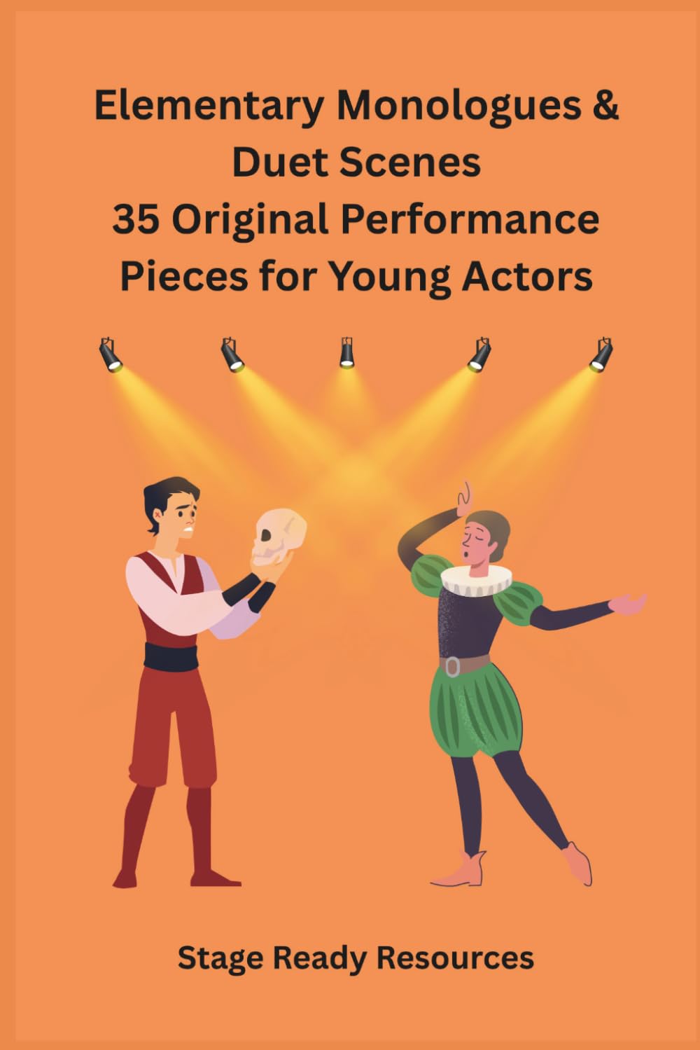 Elementary Monologues & Duet Scenes: 35 Original Performance Pieces for Young Actors baixar o livro de graça