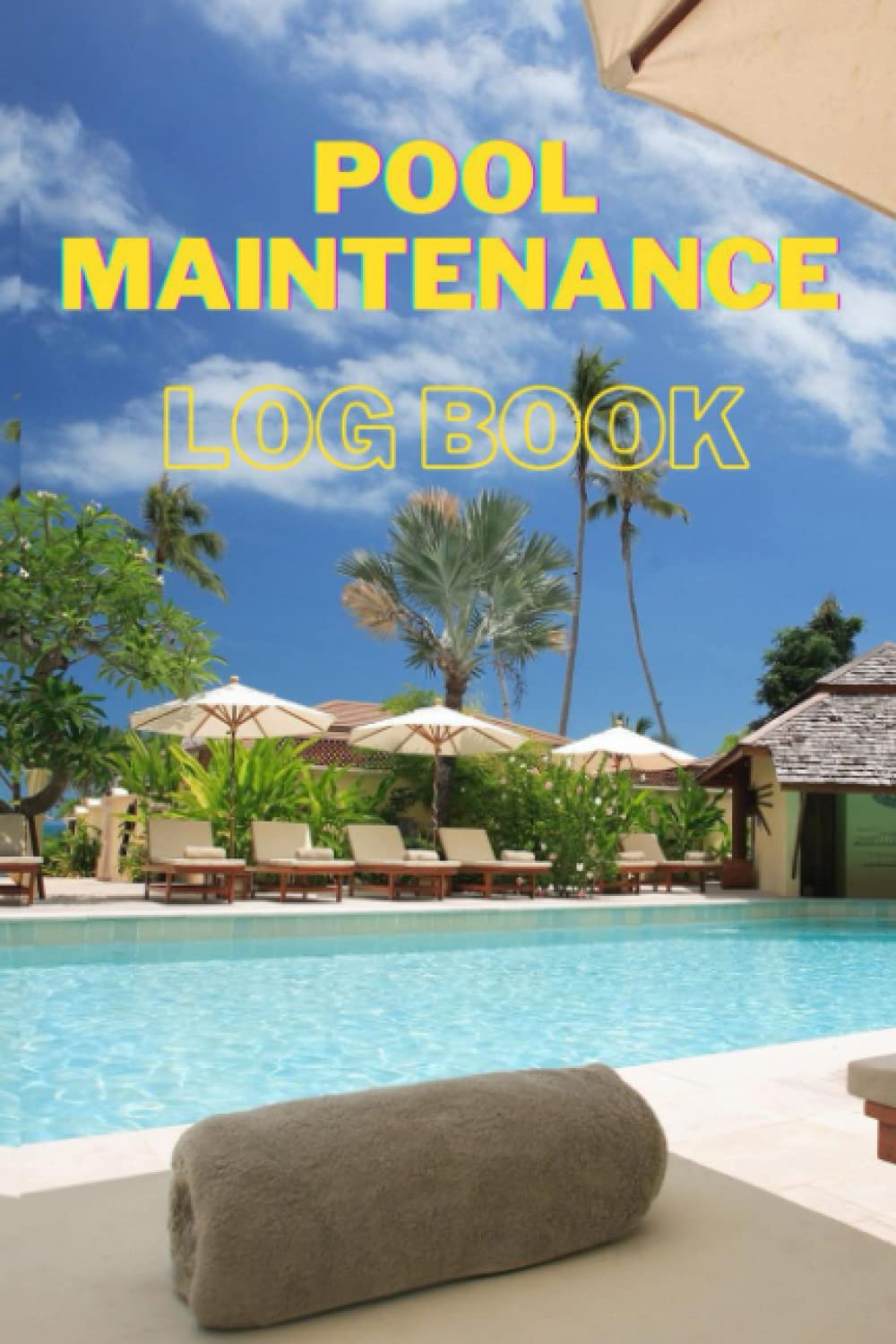 Swimming Pool Maintenance Log Book: Swimming Pool Maintenance Diary To Track Maintenance & Cleaning baixar o livro de graça