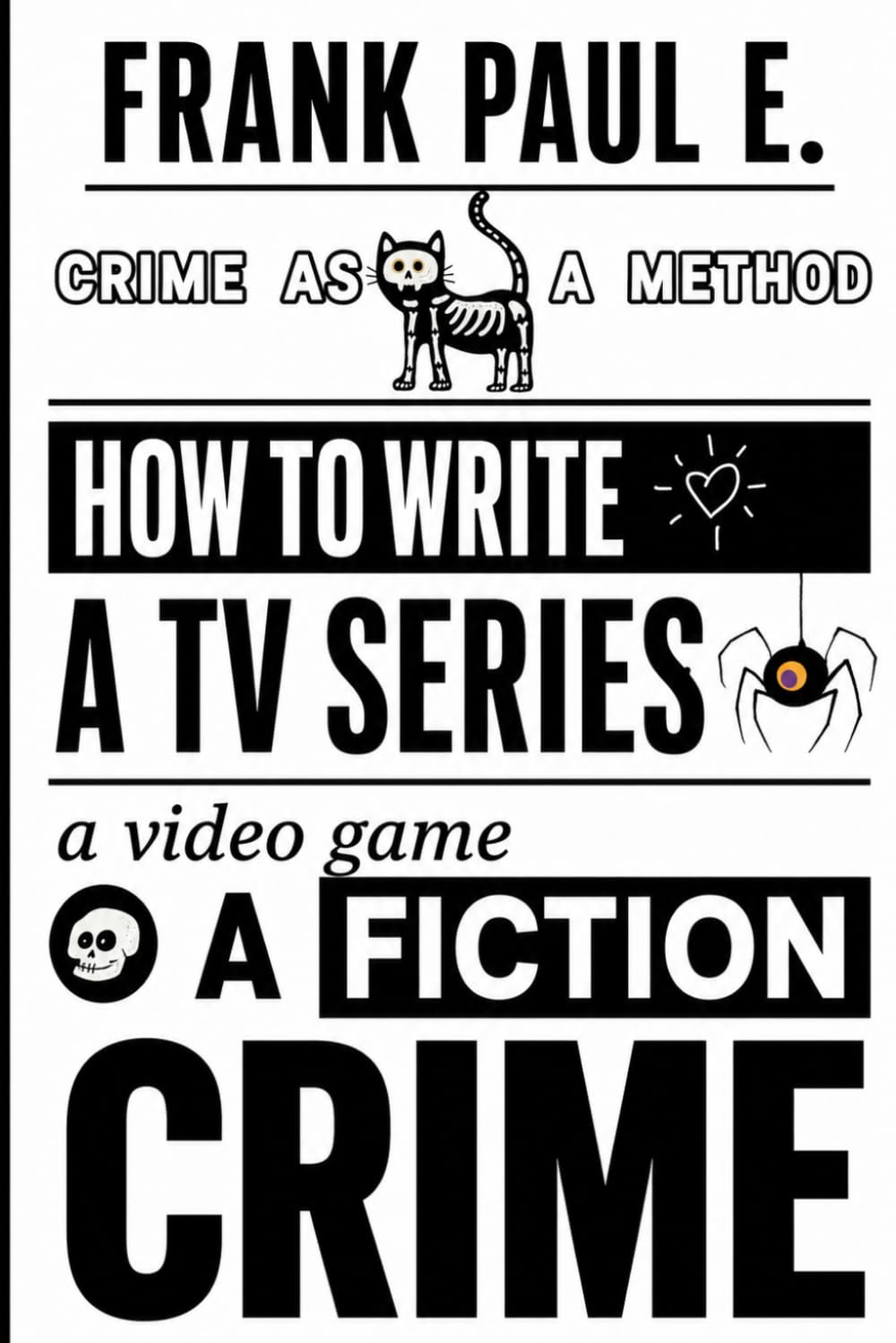 capítulo por capítulo baixar Crime as a Method: How to Write a TV Series, a Video Game, or a Crime Fiction
