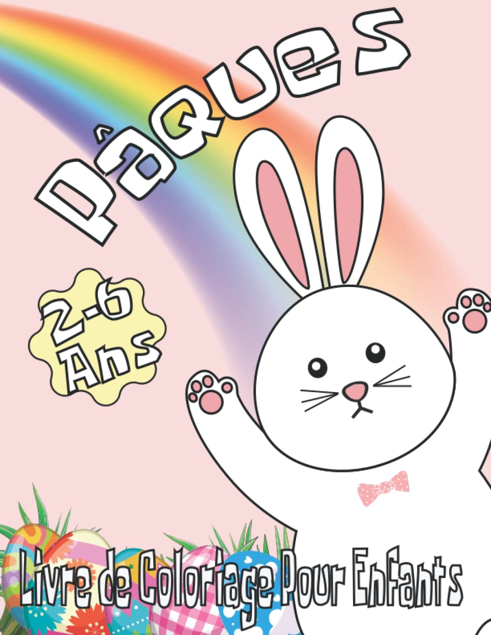 ler totalmente Coloriage de Pâques: Livre de coloriage de Pâques pour les enfants de 2 à 6: Pages à Colorier Amusantes et Faciles pour les tou niers à garnir pour... pour les vacances de printemps