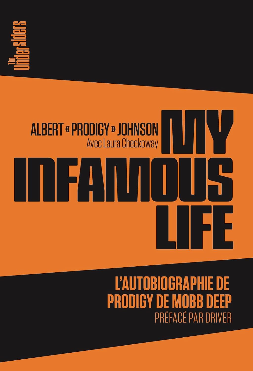 ler totalmente My Infamous Life: L'autobiographie de Prodigy de Mobb Deep (The Undersiders) (French Edition)