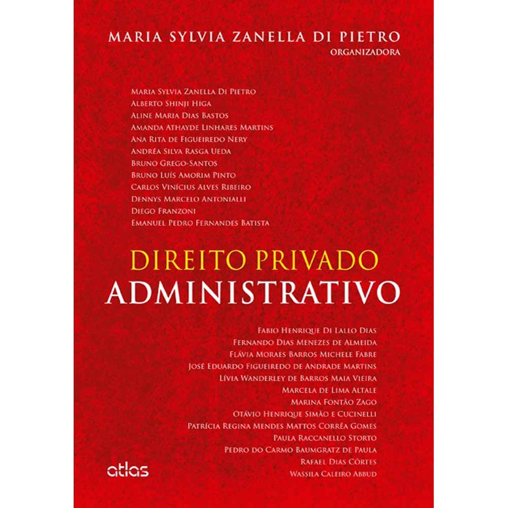 DIREITO PRIVADO ADMINISTRATIVO - 1ª Edição 2013