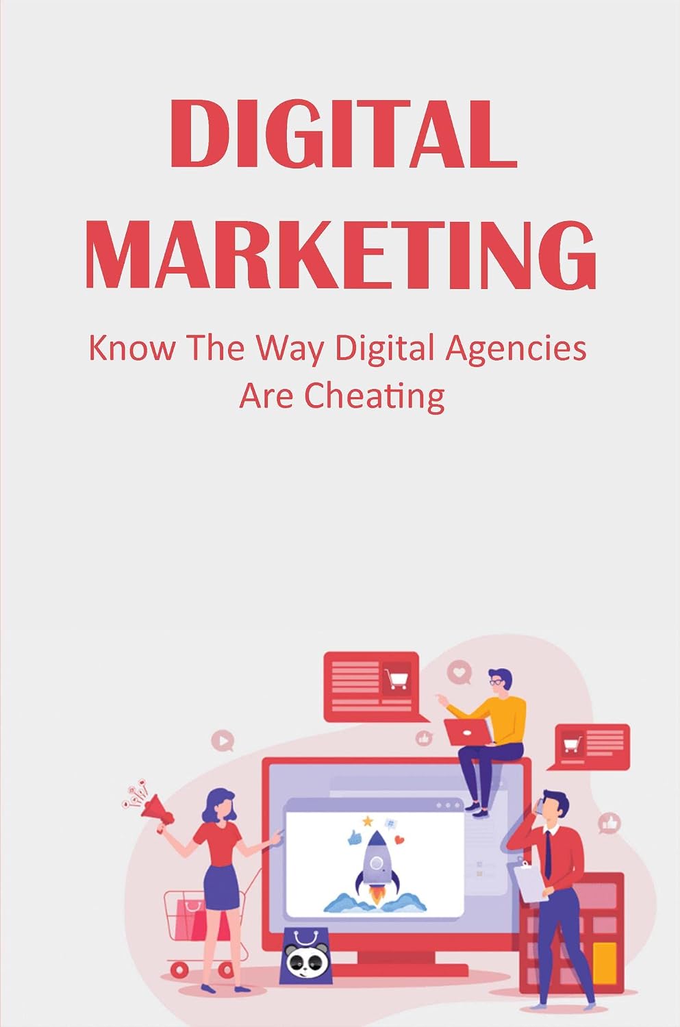 Digital Marketing: Know The Way Digital Agencies Are Cheating (English Edition) baixar o livro de graça