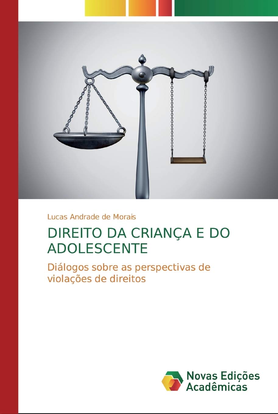 DIREITO DA CRIANÇA E DO ADOLESCENTE: Diálogos sobre as perspectivas de violações de direitos baixar livro de graça