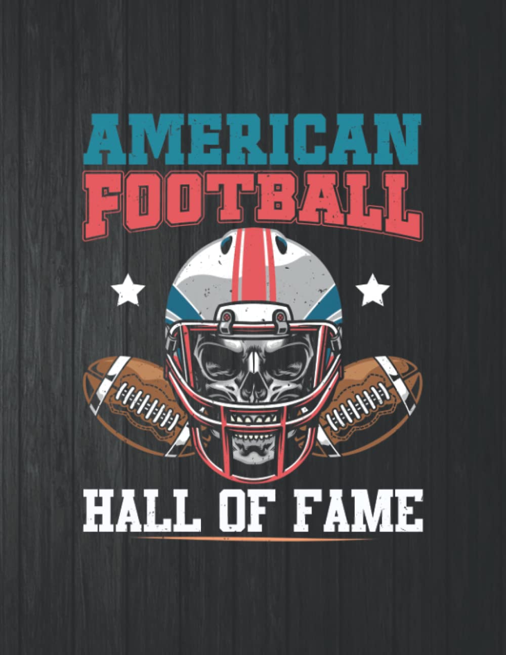 capítulo por capítulo baixar American Football Hall Of Fame Funny Notebook: 8.5 X 11 In - 114 Page Great quotes Motivation And Change Your Life for Diary Journals