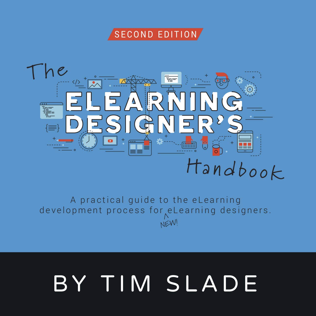 The eLearning Designer's Handbook: A Practical Guide to the eLearning Development Process for New eLearning Designers (English Edition) baixar o livro de graça