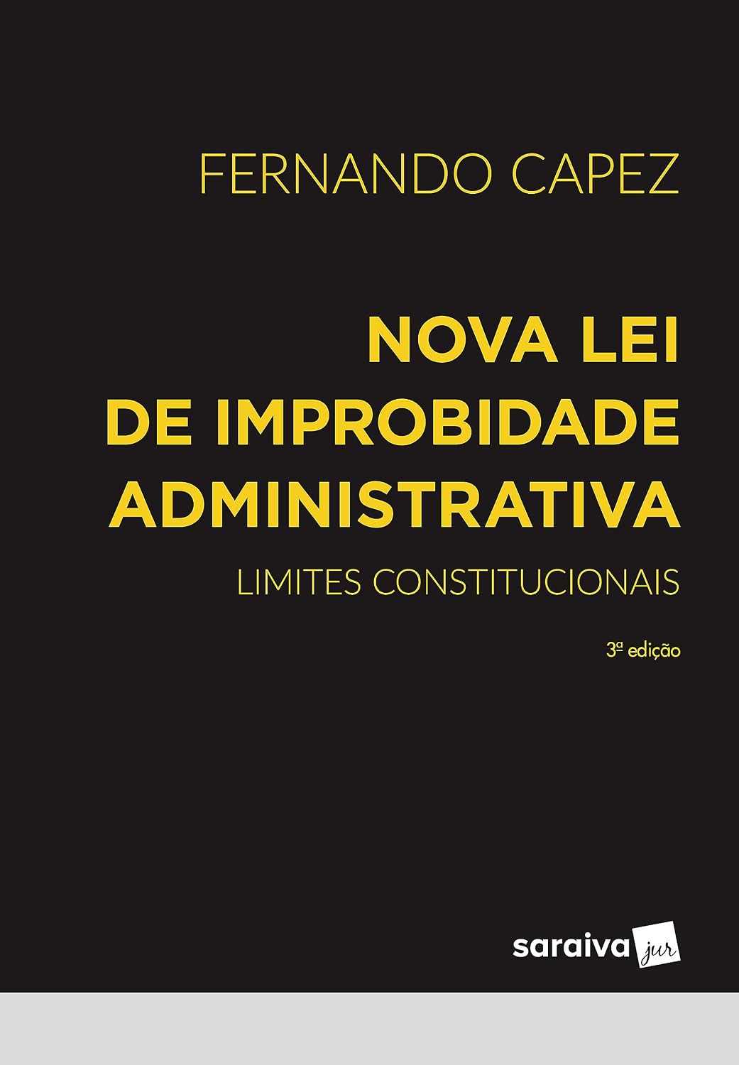 Nova Lei de Improbidade Administrativa - 3ª Edição 2023 baixar livro de graça