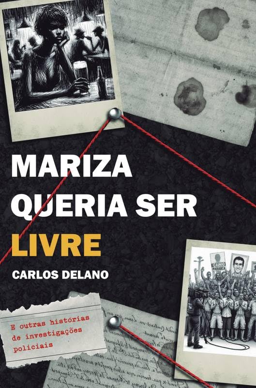 capítulo por capítulo baixar Mariza queria ser livre: E outras histórias de investigações policiais.