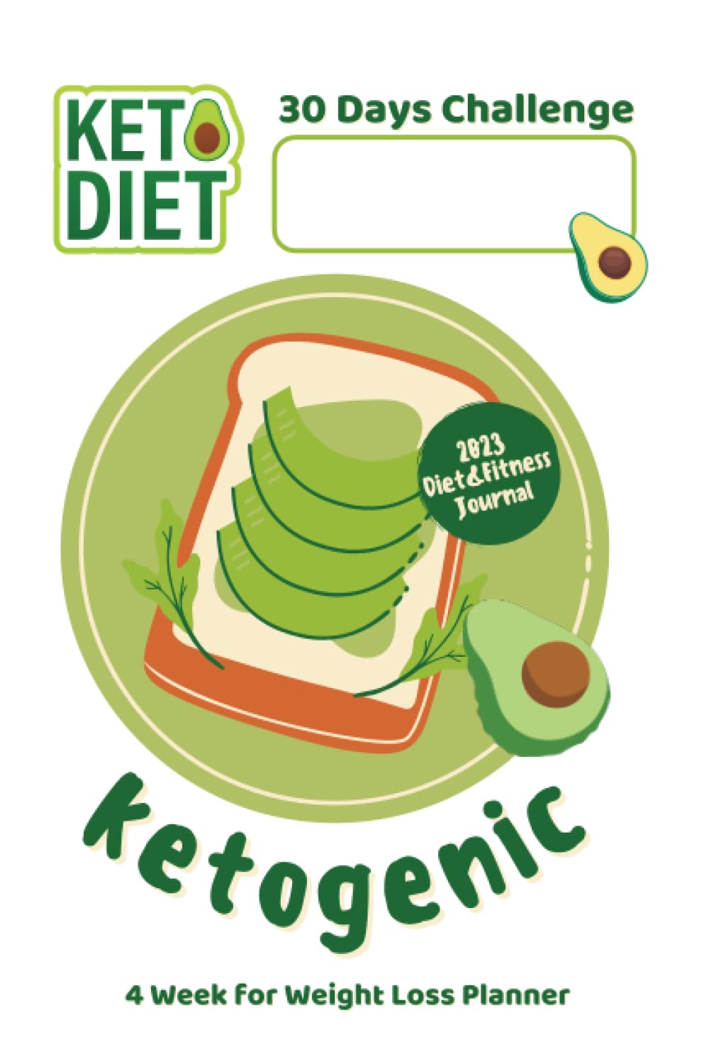 2023 Keto Diet 30 Days Challenge Ketogenic 4 Week for Weight Loss: Bodybuilding, Health, gym workout, Fitness Tracker | Exercise Diary | Guide to a... journal, Food Tracker, Skinnytaste Planner baixar o livro de graça