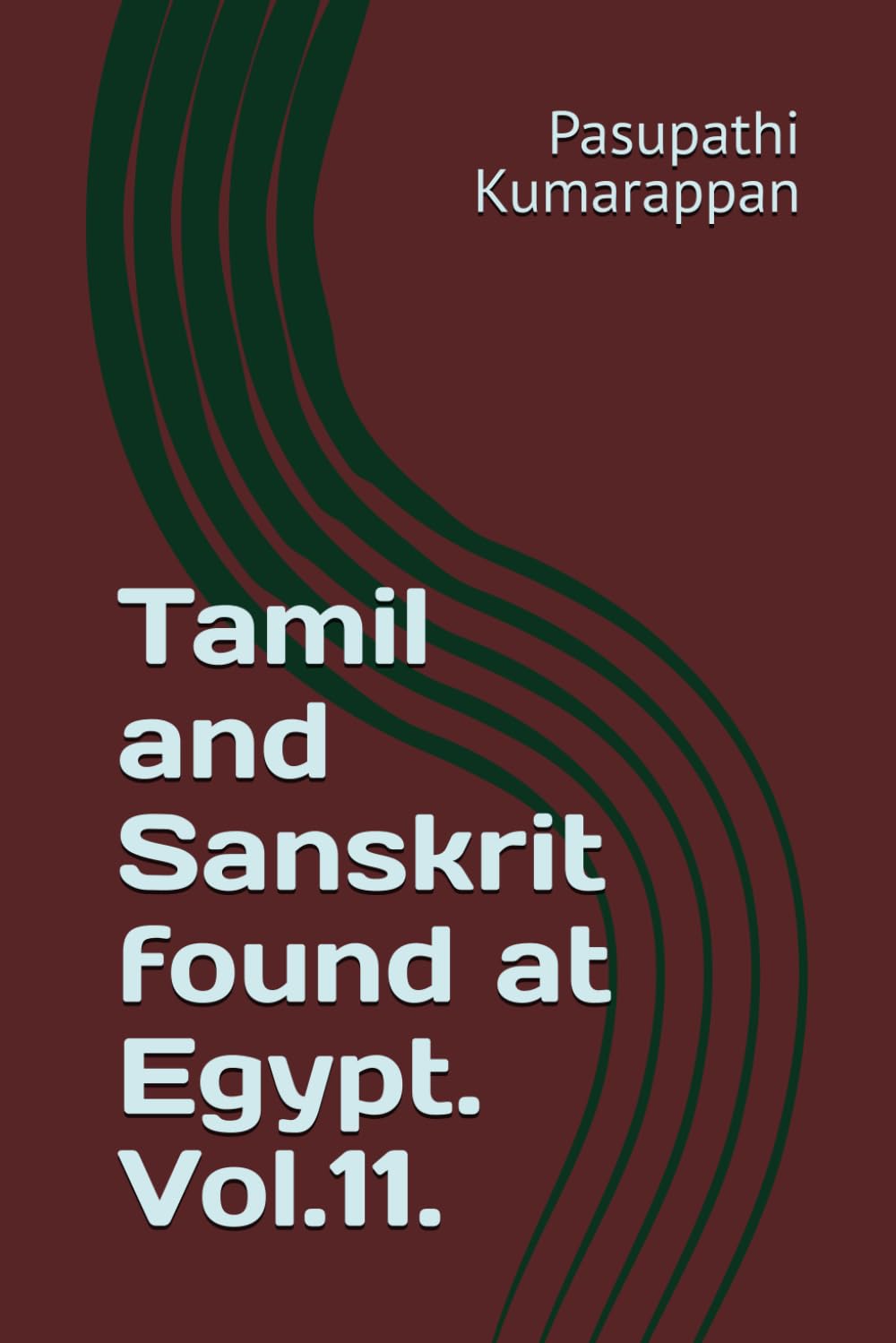 Tamil and Sanskrit found at Egypt. Vol.11.