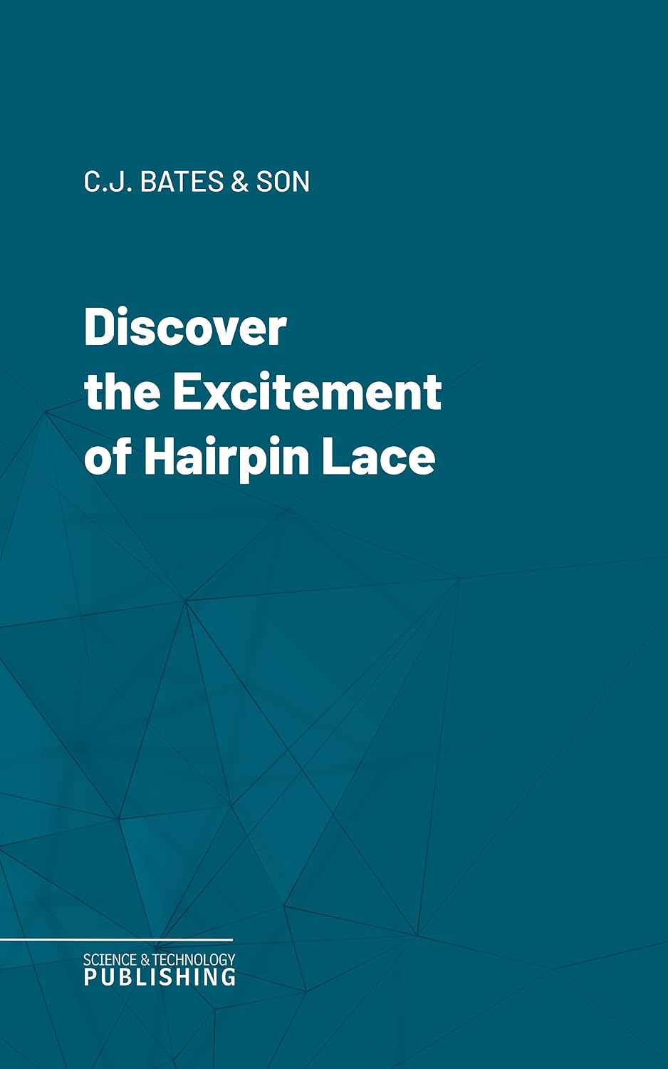 Discover the Excitement of Hairpin Lace (English Edition)