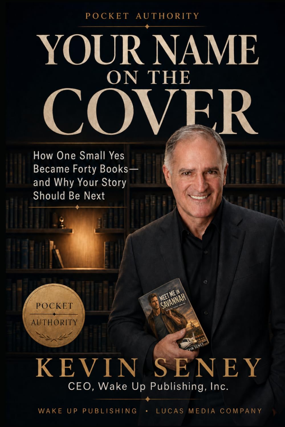 YOUR NAME ON THE COVER: How One Small Yes Became Forty Books — and Why Your Story Should Be Next (The Wake Up Authority Series) baixar livro de graça