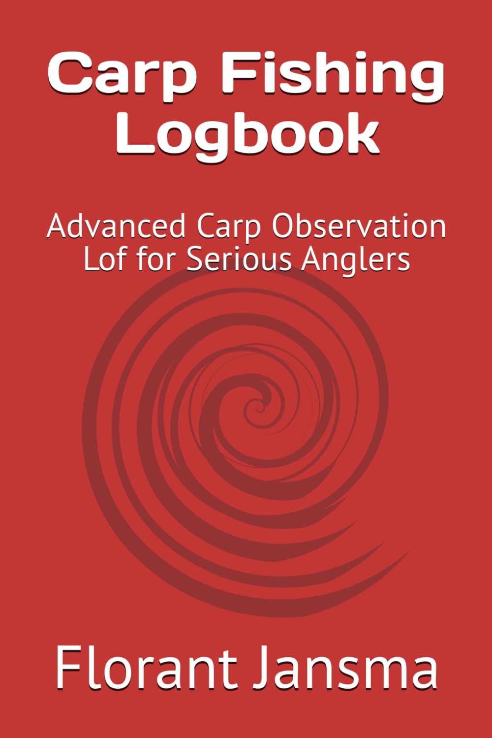 Carp Fishing Logbook: Advanced Carp Observation Lof for Serious Anglers baixar o livro de graça