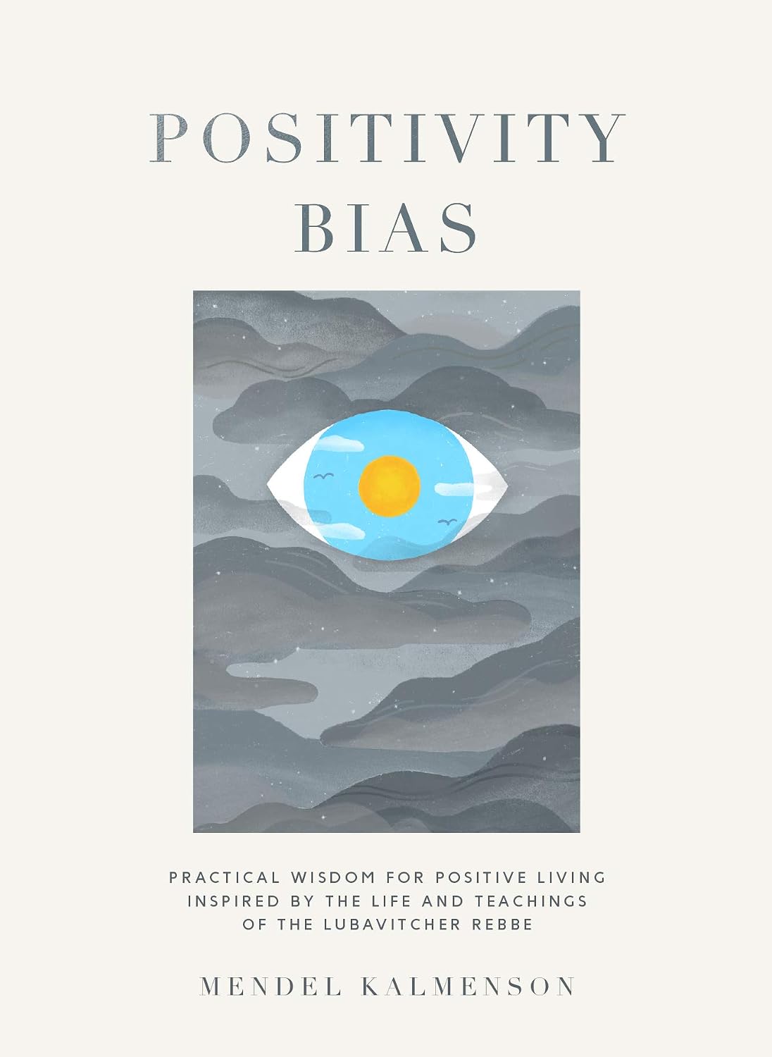 ler totalmente Positivity Bias: Practical Wisdom for Positive Living (English Edition)