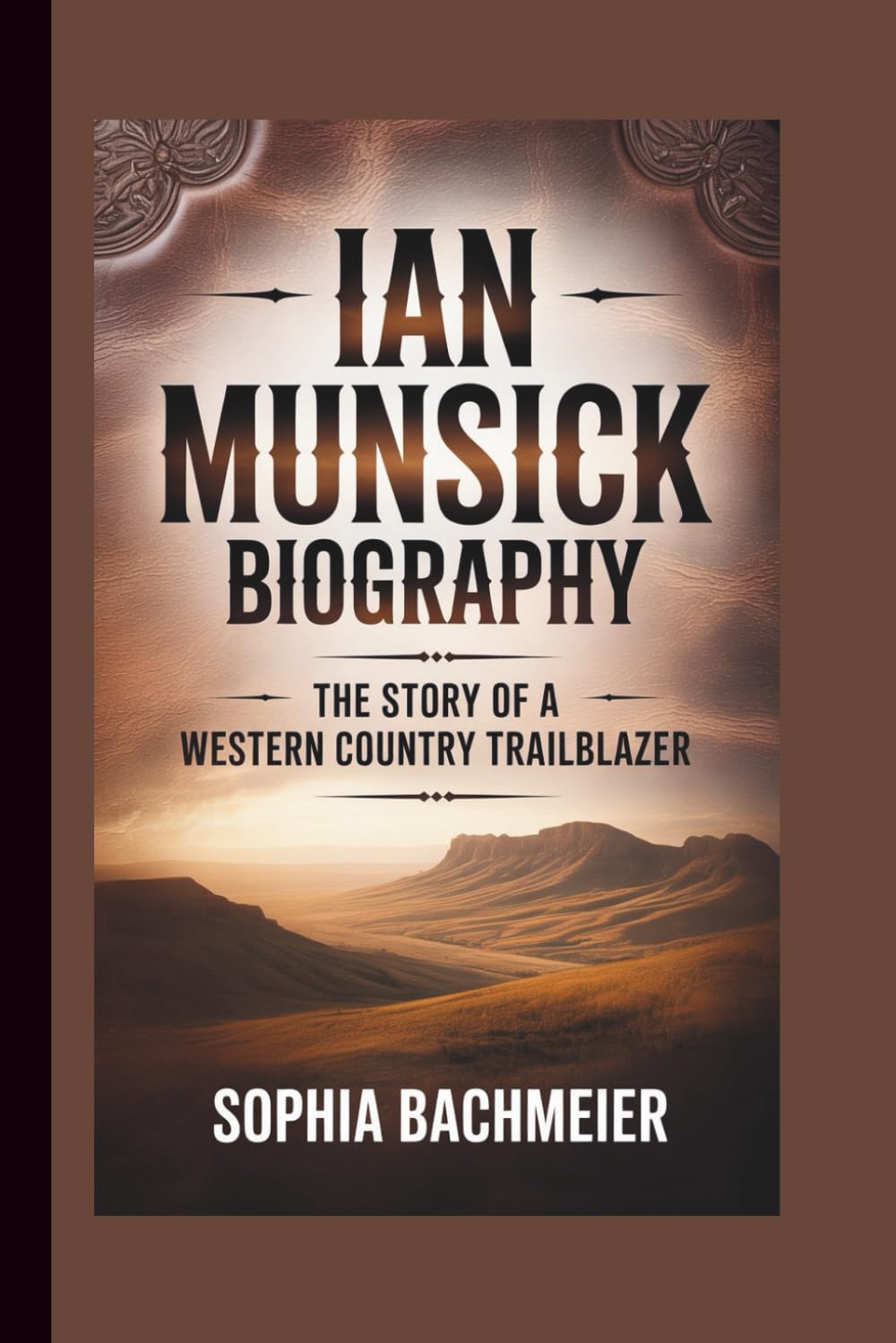 ler totalmente IAN MUNSICK BIOGRAPHY: The Story of a Western Country Trailblazer