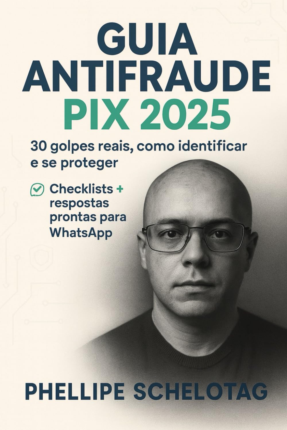 Guia Antifraude PIX 2025: 30 golpes reais, como identificar e se proteger (para leigos, família e MEI) baixar livro de graça