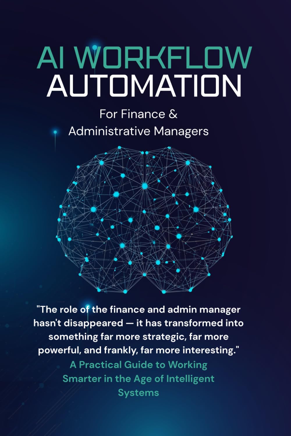 capítulo por capítulo baixar AI Workflow Automation for Finance & Administrative Managers: A Practical Guide to Working Smarter in the Age of Intelligent Systems