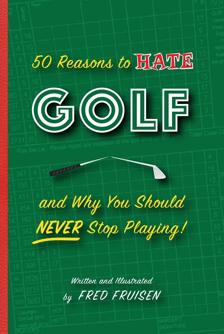 ler totalmente 50 Reasons to Hate Golf and Why You Should Never Stop Playing