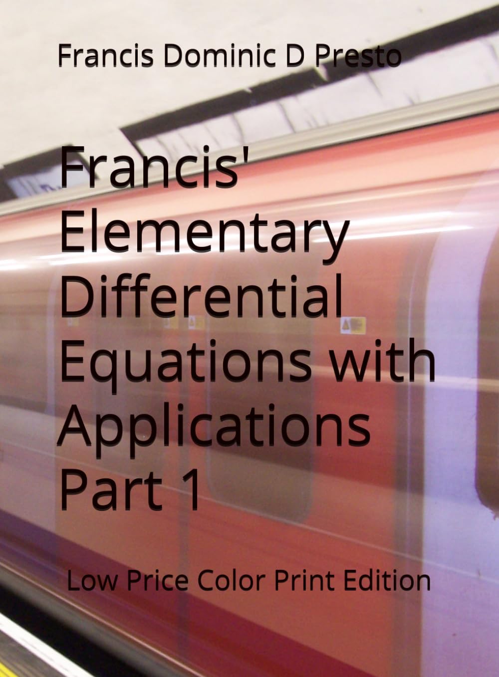 capítulo por capítulo baixar Francis' Elementary Differential Equations with Applications Part 1: Low Price Color Print