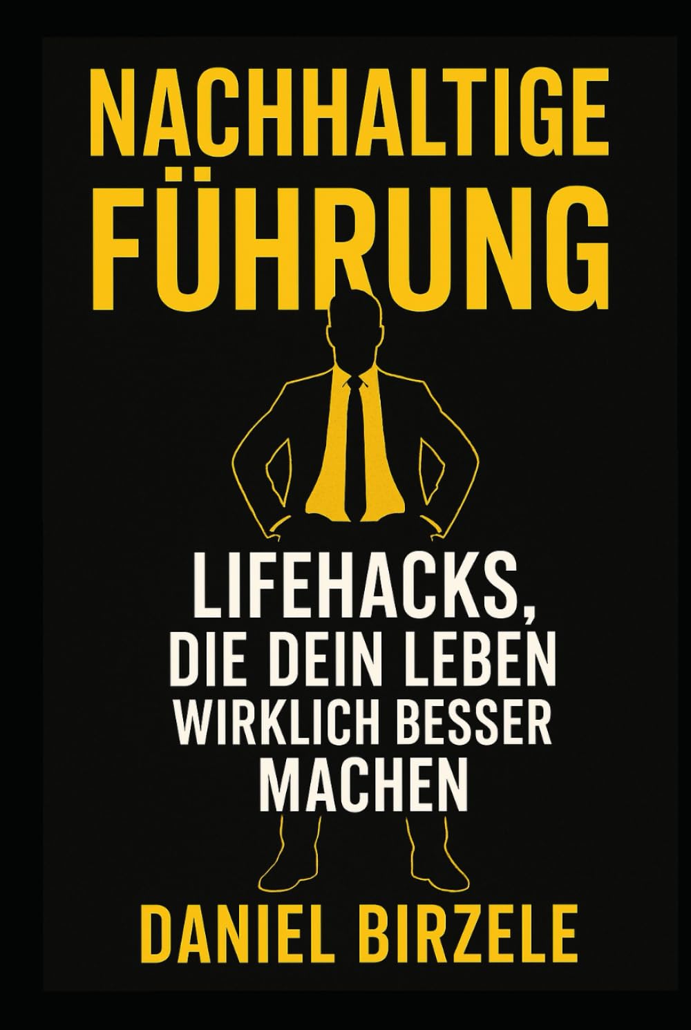 Nachhaltige Führung – Lifehacks, die dein Leben wirklich besser machen (Lifehacks, die dein Leben wirklich einfacher machen) (German Edition) baixar o livro de graça