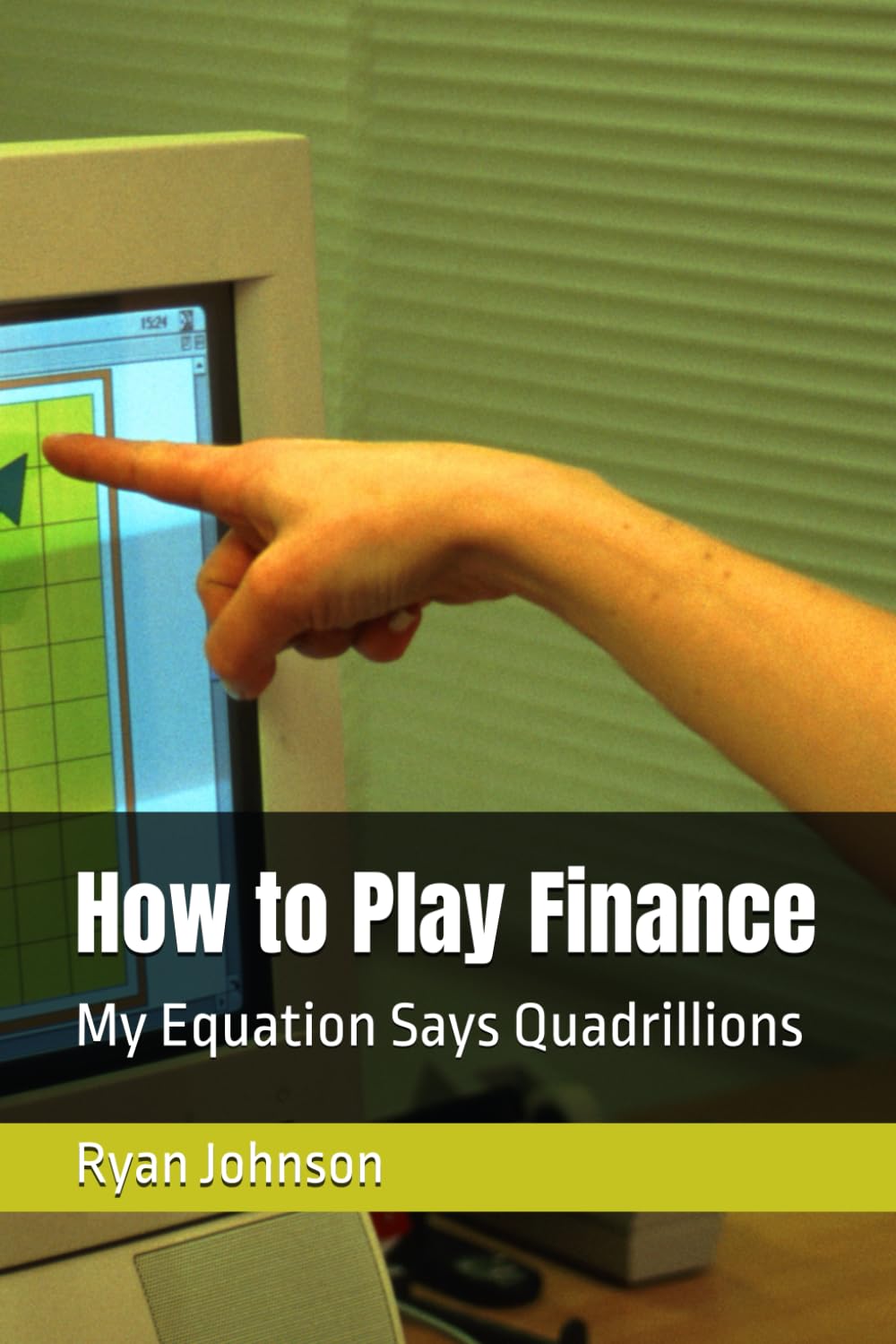How to Play Finance: My Equation Says Quadrillions baixar o livro de graça