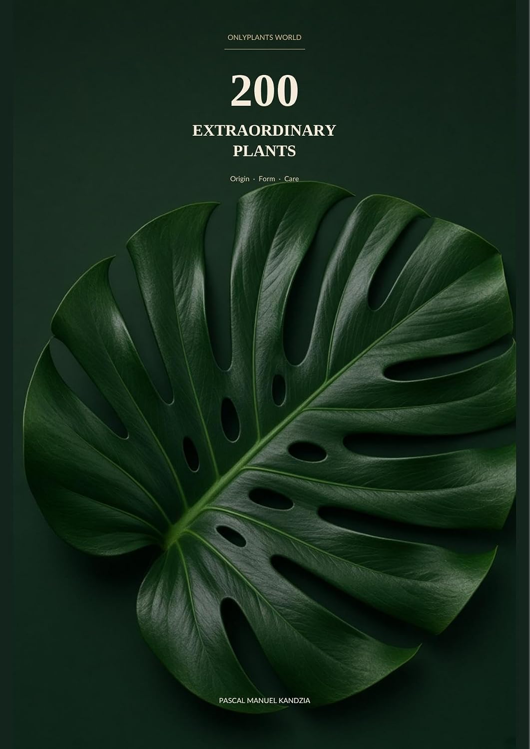 200 Extraordinary Plants: Origin, form and care (English Edition) baixar livro de graça