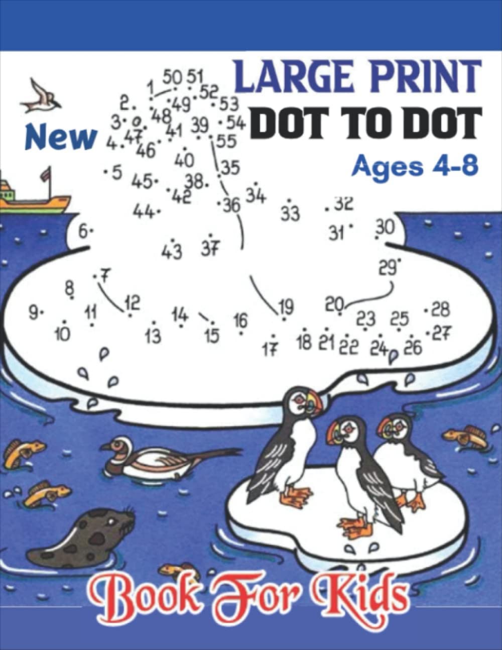 Large Print Dot To Dot Book For Kids Ages 4-8: Connect The Dots For Kids - Drawing Activity Book For Boys And Girls baixar livro de graça