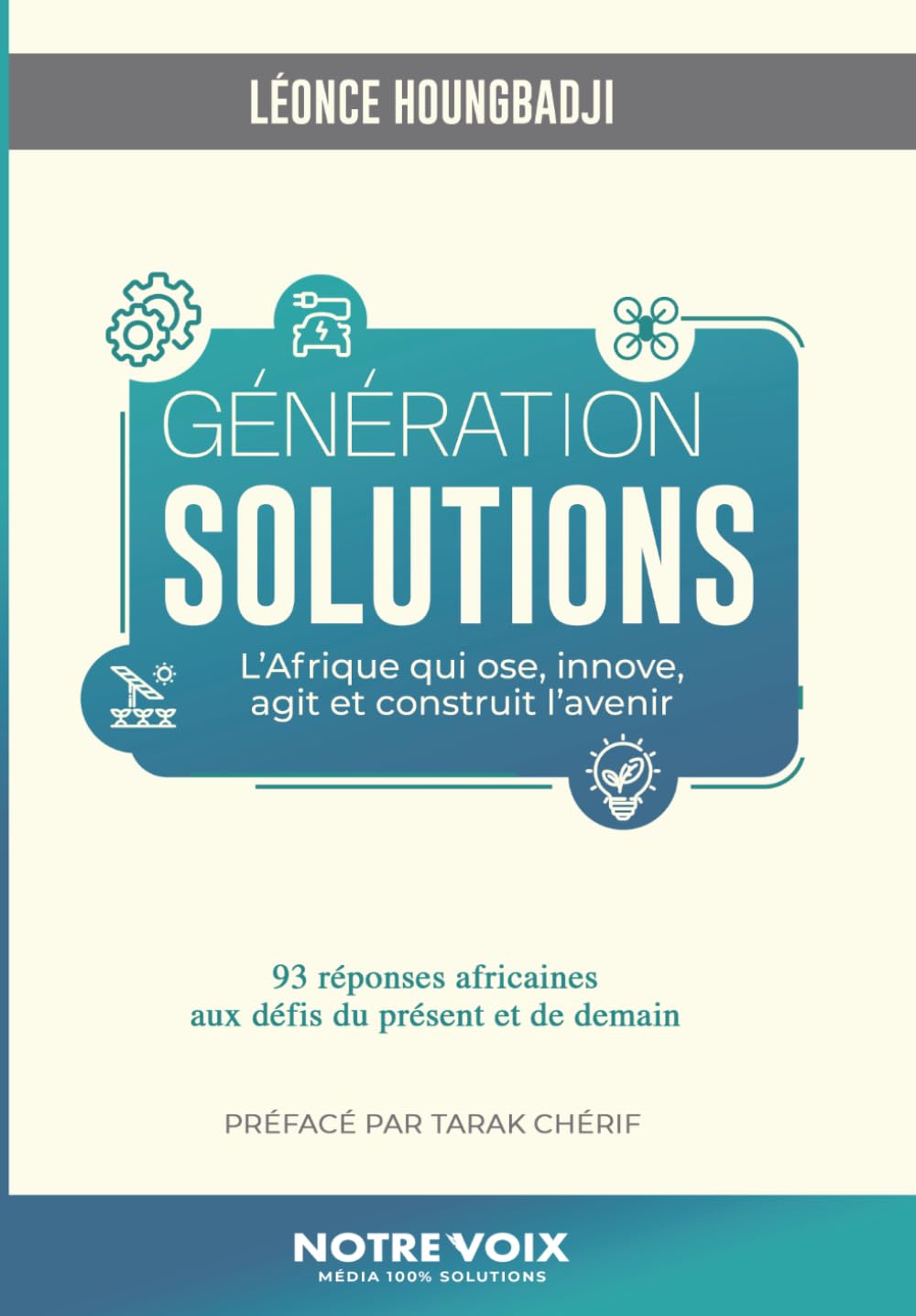 Générations Solutions: L'Afrique qui ose, innove, agit et construit l'avenir (French Edition) baixar livro de graça