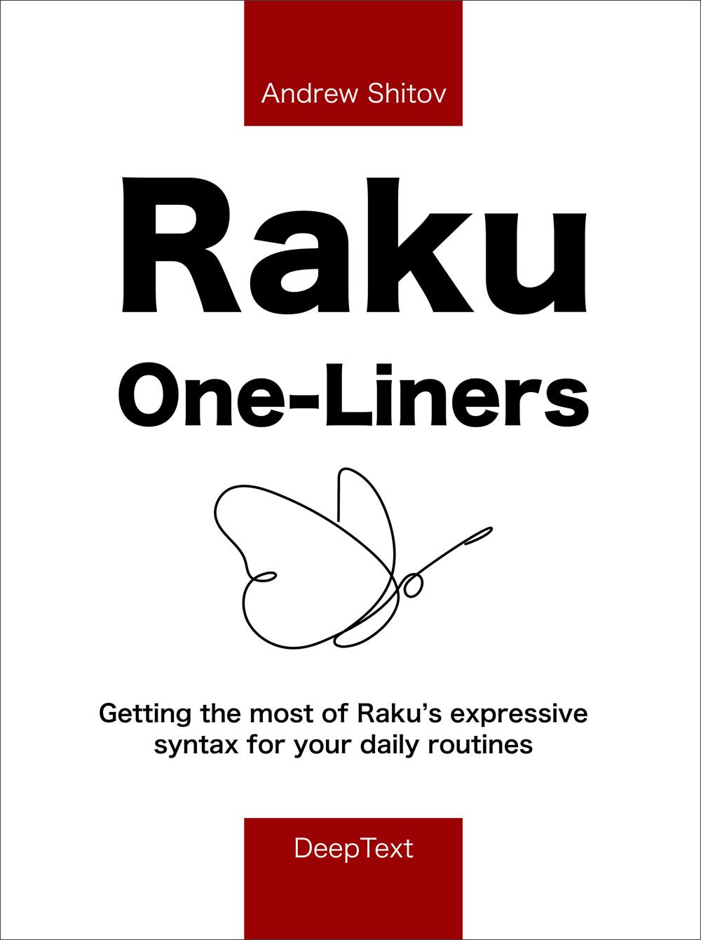 Raku One-Liners: Getting the most of Raku’s expressive syntax for your daily routines (English Edition) baixar livro de graça