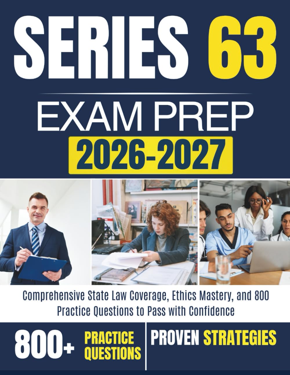 ler totalmente SERIES 63 EXAM PREP 2026–2027: Comprehensive State Law Coverage, Ethics Mastery, and 800 Practice Questions to Pass with Confidence