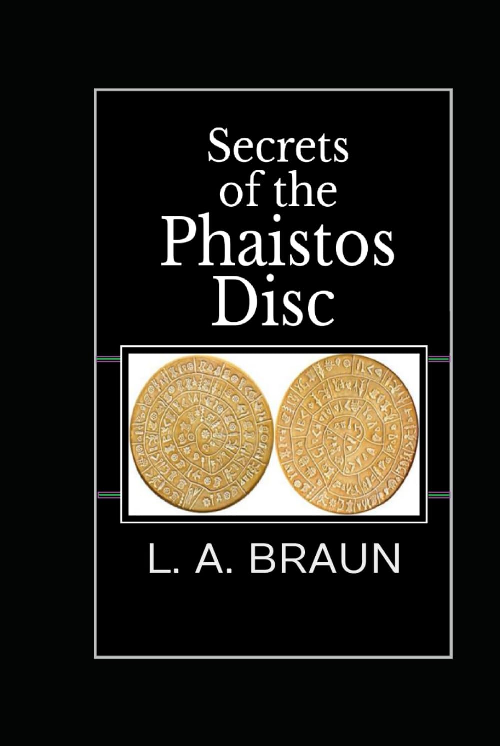 Secrets of the Phaistos Disc (Secrets of the Ancients) baixar o livro de graça