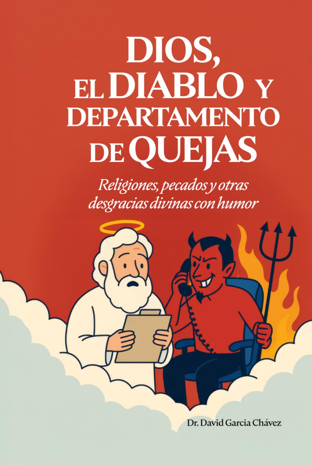 DIOS, EL DIABLO Y DEPARTAMENTO DE QUEJAS (Spanish Edition) baixar o livro de graça