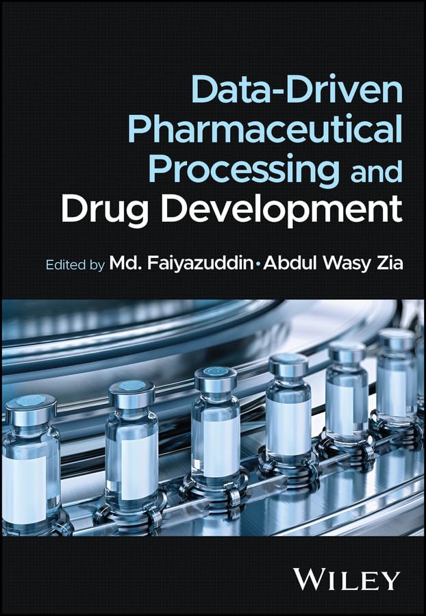 Data-Driven Pharmaceutical Processing and Drug Development (English Edition)