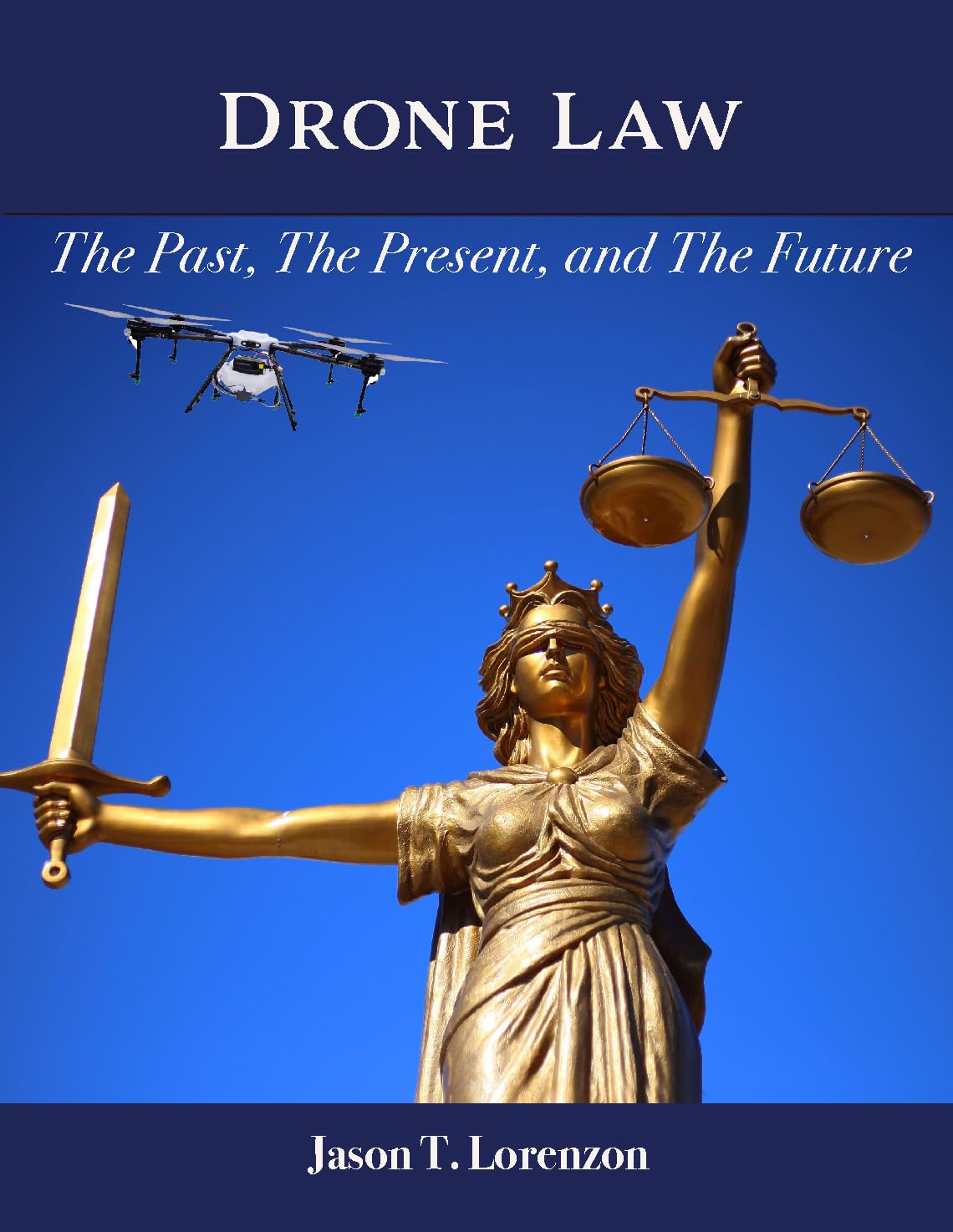 ler totalmente Drone Law: The Past, The Present, and The Future (English Edition)