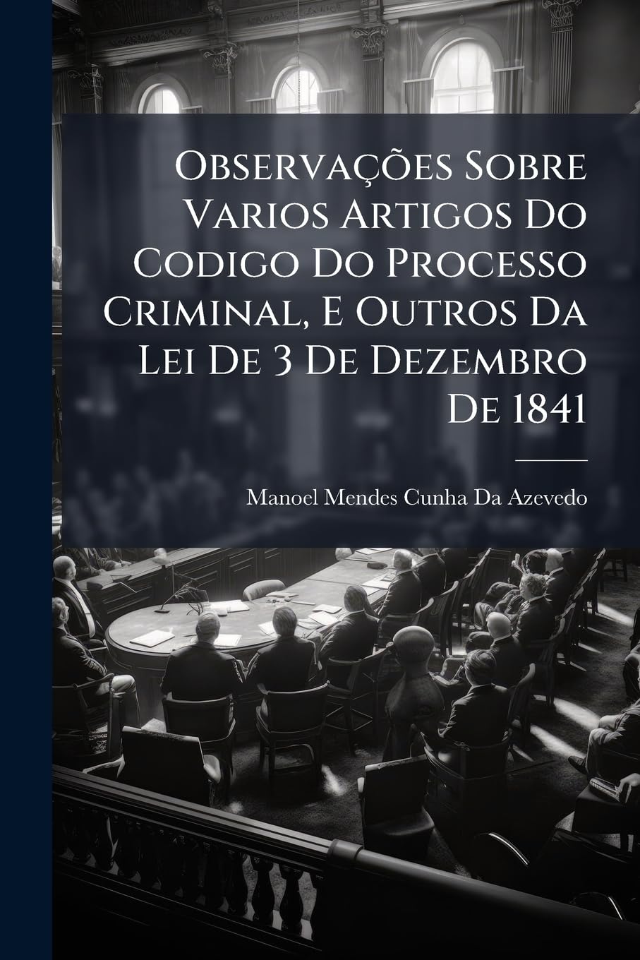 capítulo por capítulo baixar Observações Sobre Varios Artigos Do Codigo Do Processo Criminal, E Outros Da Lei De 3 De Dezembro De 1841