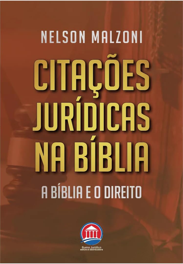 ler totalmente Citações Jurídicas na Bíblia - A Bíblia e o Direito