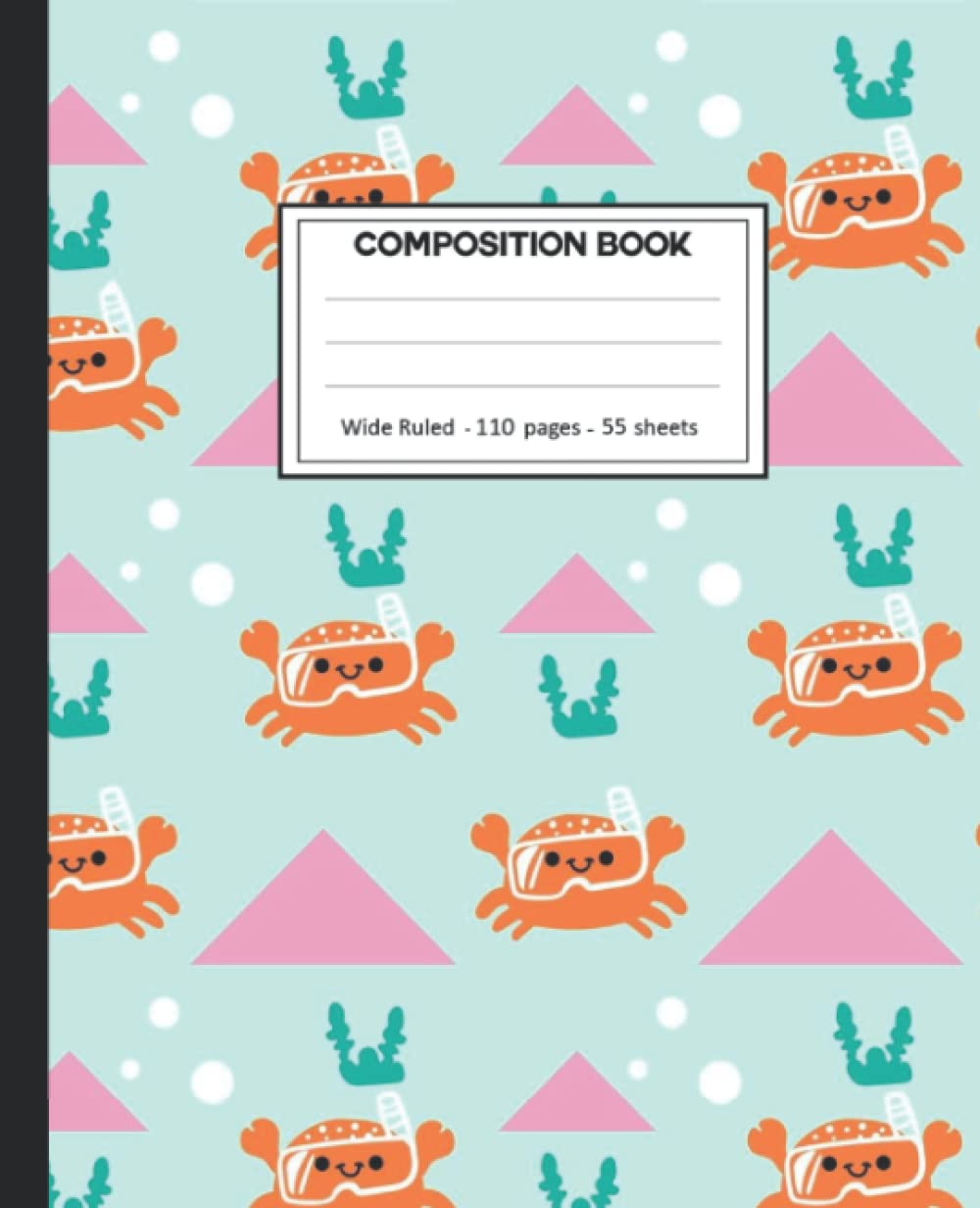 Composition Notebook: Crabs College Ruled: 110+ Lined Pages Writing Journal. baixar o livro de graça
