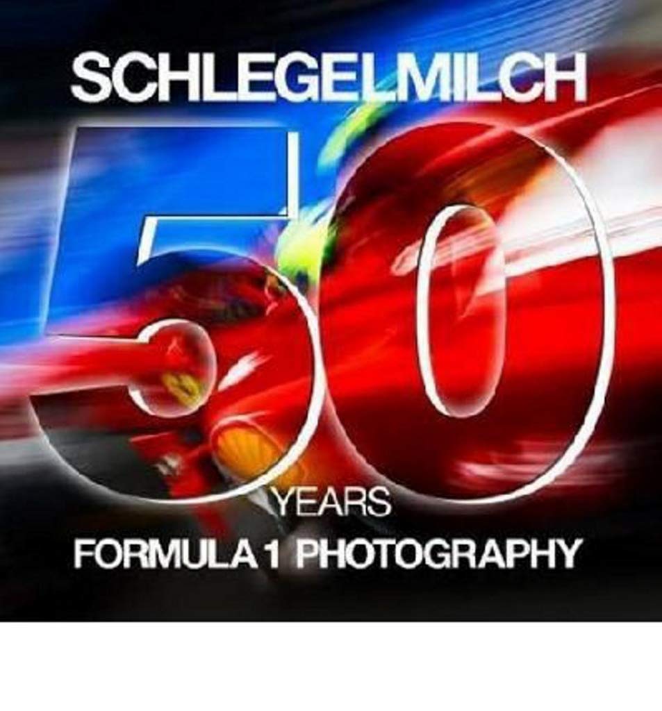 Schlegelmilch 50 Years of Formula 1 Photography baixar livro de graça