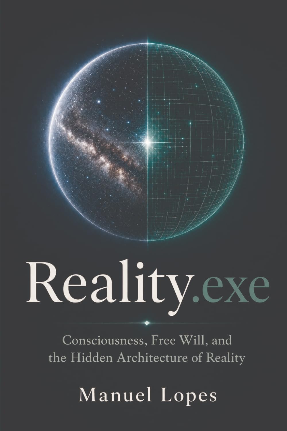 Reality.exe: Consciousness, Free Will, and the Hidden Architecture of Reality baixar o livro de graça