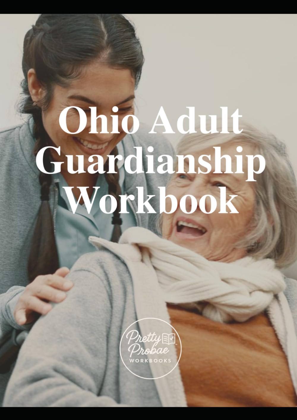 2026 Ohio Adult Guardianship Workbook baixar o livro de graça