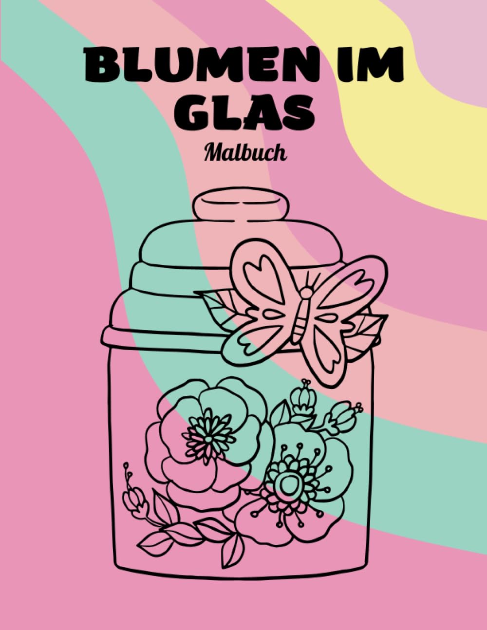 Blumen im glas malbuch: Malbuch für Mädchen (German Edition) baixar livro de graça