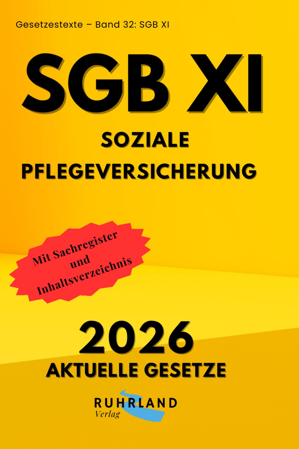 SGB 11 - Soziale Pflegeversicherung Elftes Buch Sozialgesetz:: aktuelle Textausgabe mit Inhaltsverzeichnis und Sachregister (German Edition) baixar o livro de graça