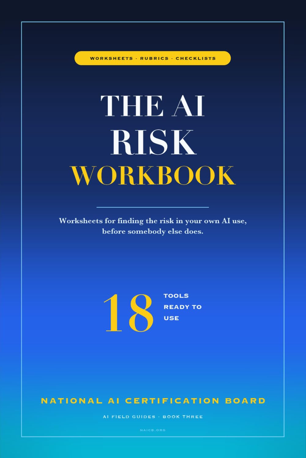 The AI Risk Workbook: A step-by-step field guide aligned with the NIST AI Risk Management Framework (The AI Playbooks) baixar o livro de graça