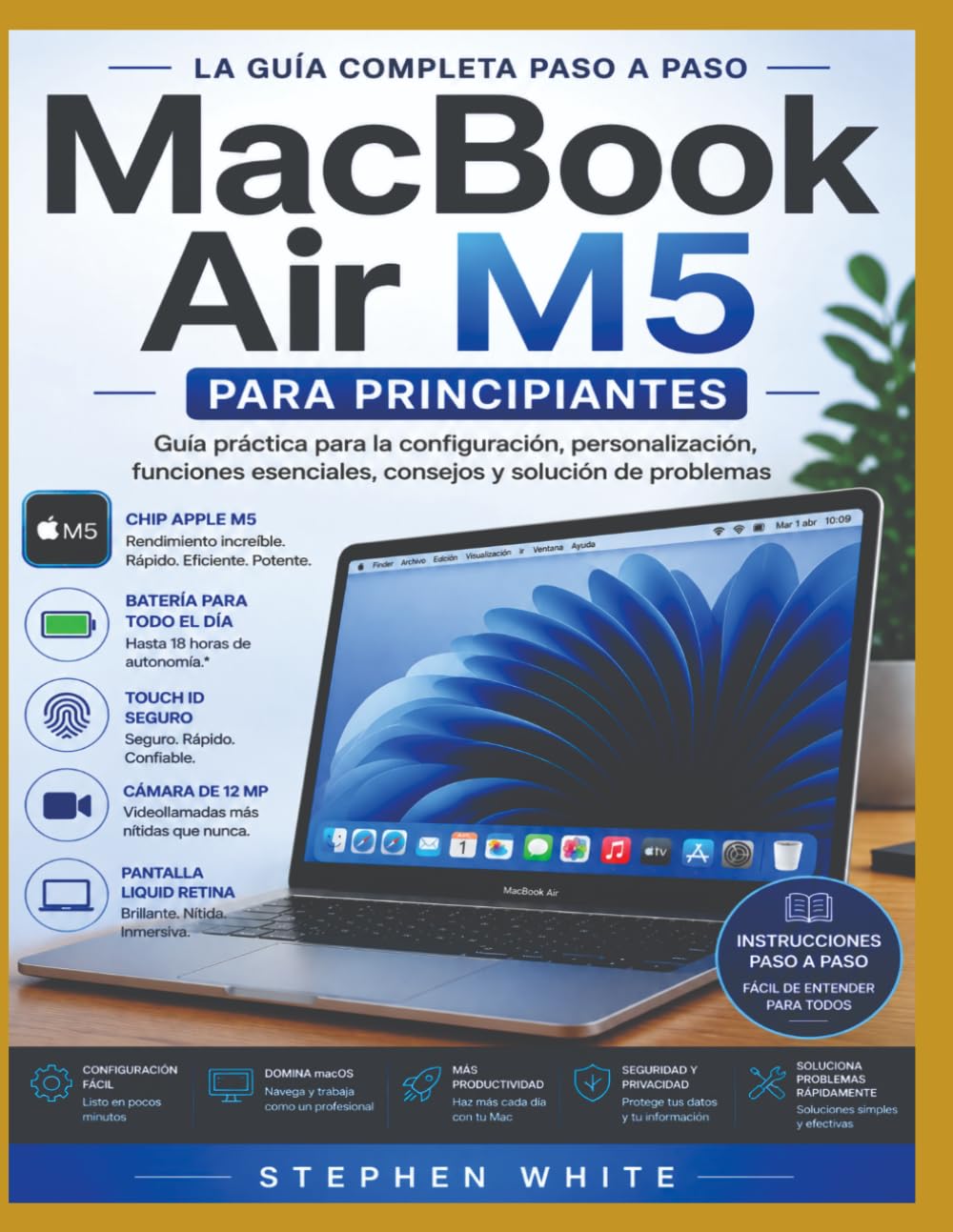 MacBook Air M5 para principiantes: Una guía práctica para la configuración, personalización, funciones esenciales, consejos y solución de problemas. (Spanish Edition) baixar o livro de graça