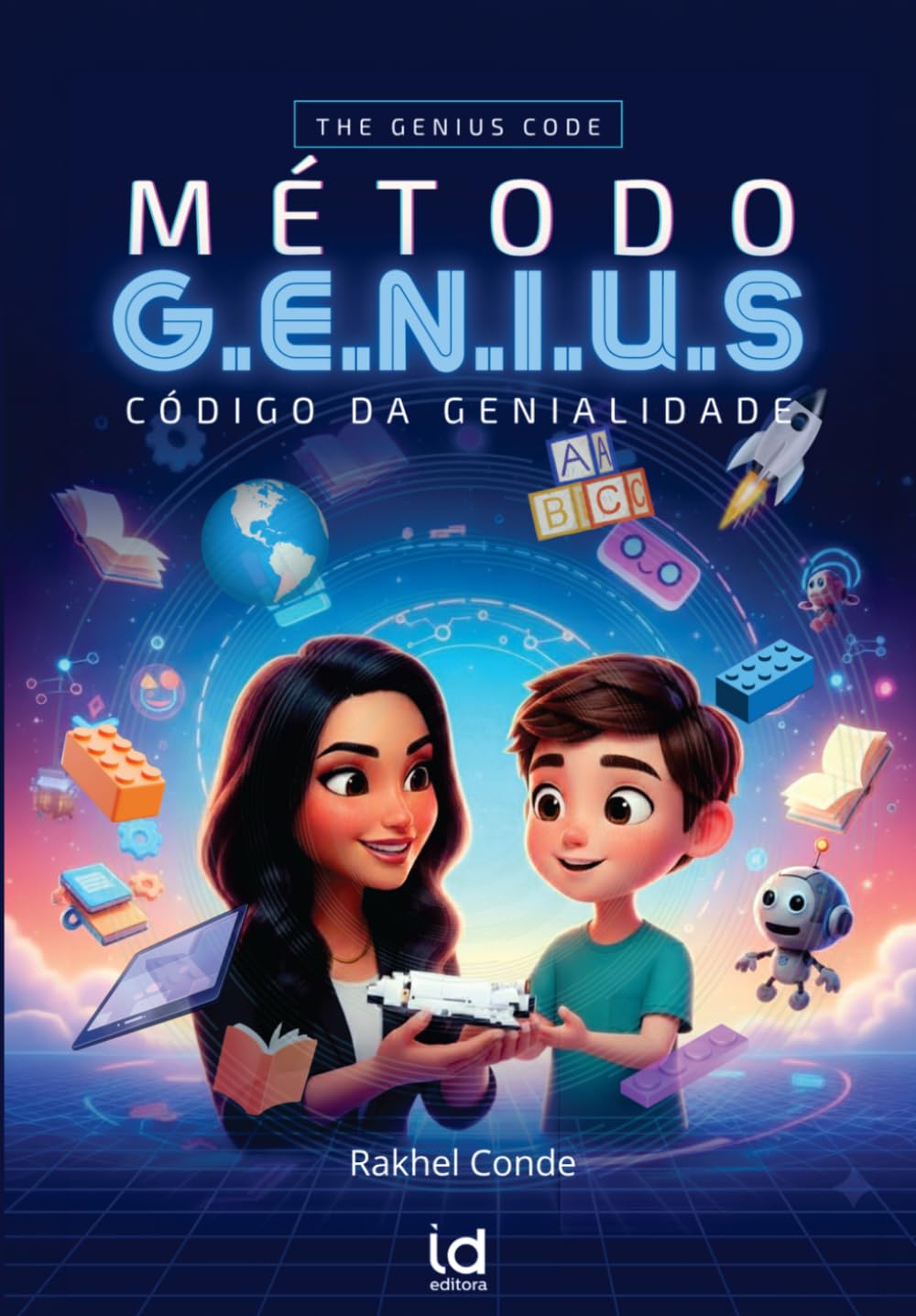 Método G.E.N.I.U.S: Código da Genialidade - The Genius code: The Genius Code: Educação Bilíngue, Desenvolvimento Infantil e Inovação Pedagógica (Portuguese Edition) baixar o livro de graça