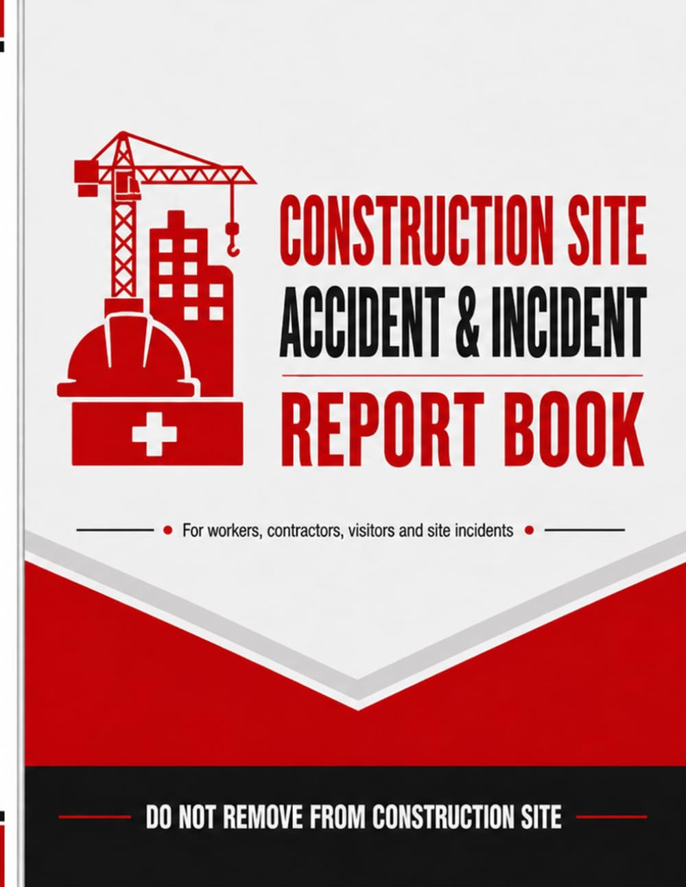 Construction Site Accident & Incident Report Book
