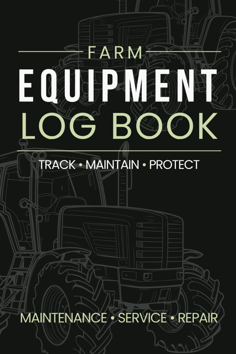 Farm Equipment Log Book: Maintenance, Service, Inspection, Repair & Expense Tracker for Farm Machinery baixar o livro de graça