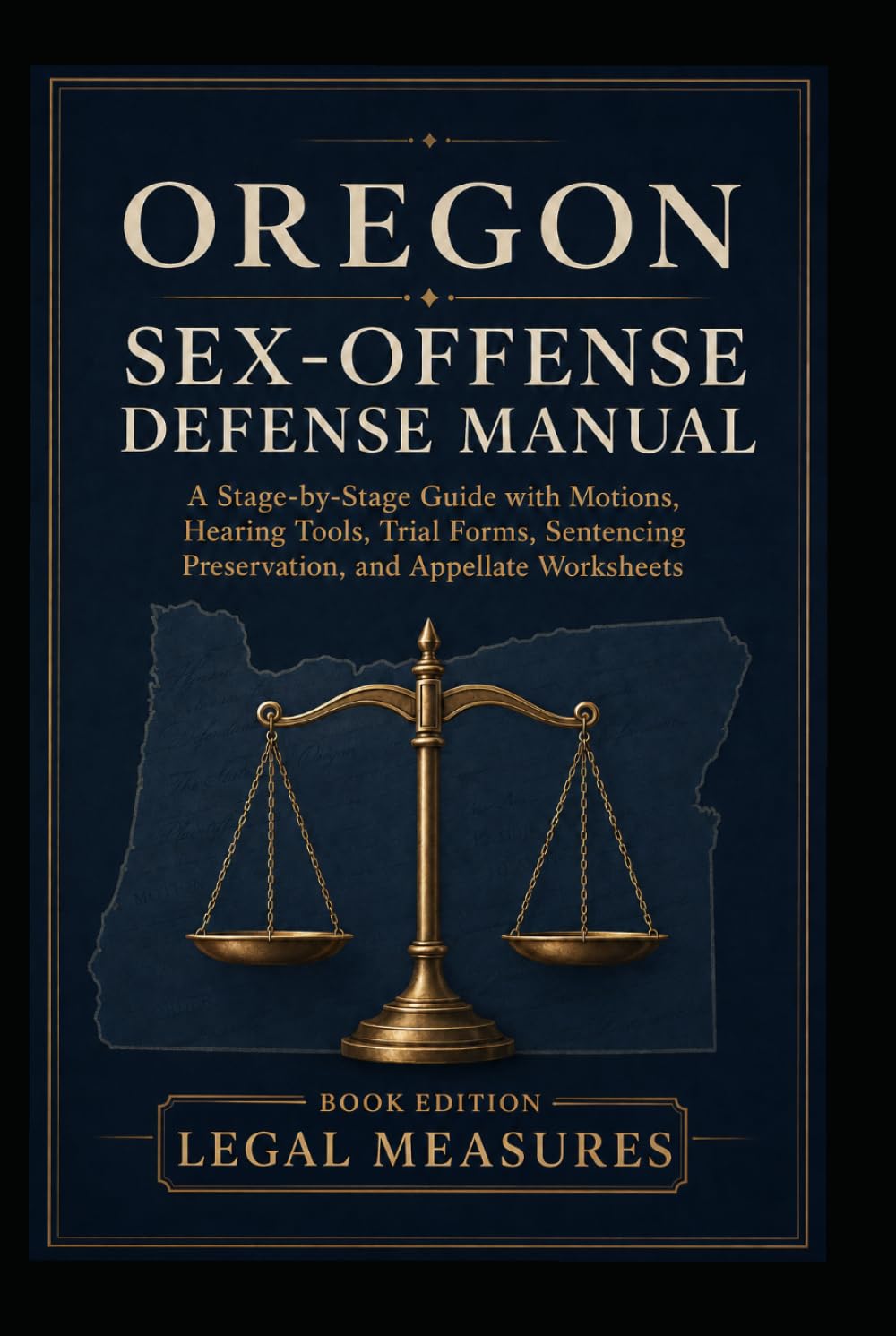 Oregon Sex-Offense Defense Manual: A Stage-by-Stage Trial Court Guide with Motions, Hearing Tools, Trial Forms, Sentencing Preservation, and Appellate Worksheets baixar o livro de graça